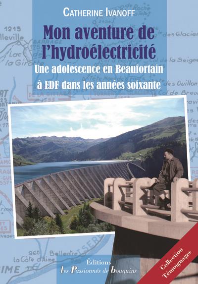 Mon aventure de l'hydroélectricité