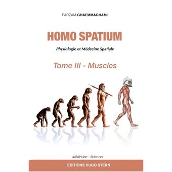 Homo Spatium, Physiologie et Médecine Spatiale