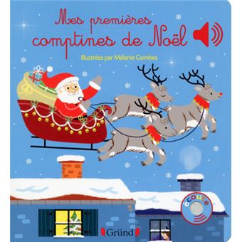 Mes Premieres Comptines De Noel Livre Sonore Avec 6 Puces Des 1 An Broche Melanie Combes Achat Livre Fnac