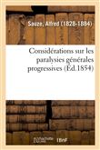 Considérations sur les paralysies générales progressives