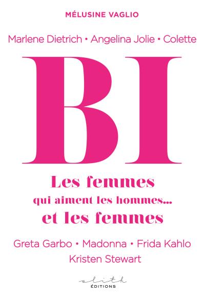 Bi : les femmes qui aiment les hommes et les femmes