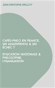 Cafés-Philo en France, Un malentendu & un échec ? Education Nationale & Philosophie, L'humiliation
