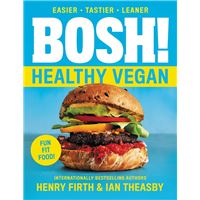 BOSH!: Healthy Vegan