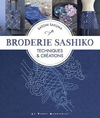 Broderie Sashiko - Technique & créations - Satomi Sakuma - broché