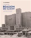 L'hôpital Beaujon de Clichy