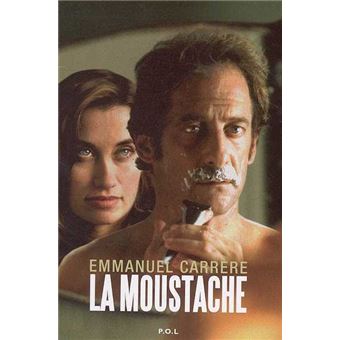 La Moustache: 9782724232691: Emmanuel Carrère: Books 