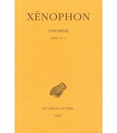 Cyropédie. Tome II: Livres III-V -  Xénophon - relié