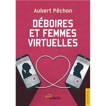 Déboires et femmes virtuelles