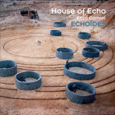 House of Echo : Echoïdes Digipack Inclus un livret de 8 pages