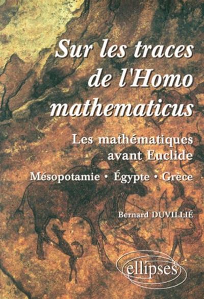Sur les traces de l'homo mathematicus