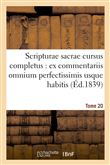 Scripturae sacrae cursus completus : ex commentariis omnium perfectissimis usque habitis. T. 20
