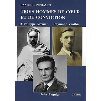 Trois hommes de cœur et de conviction