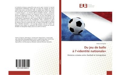 Du jeu de balle A l'«identite nationale»