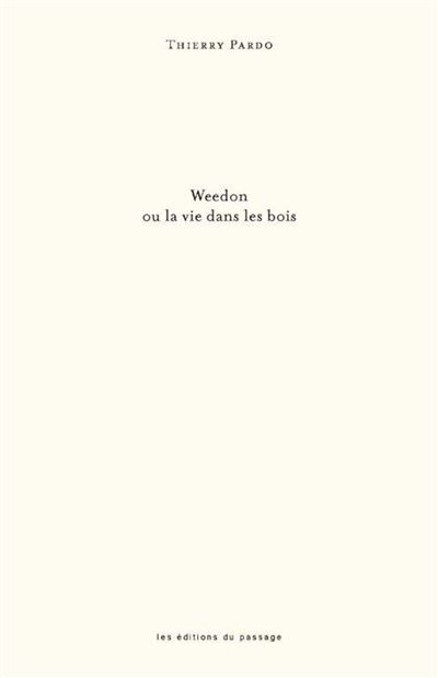 Weedon ou la vie dans les bois