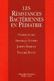 Les résistances bactériennes en pédiatrie