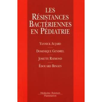 Les résistances bactériennes en pédiatrie