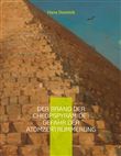Der Brand der Cheopspyramide : Gefahr der Atomzertrümmerung