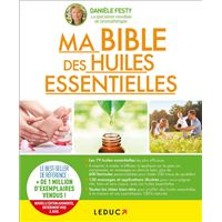 Ma bible des huiles essentielles