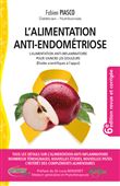 L'alimentation anti-endométriose - L'alimentation anti-inflammatoire pour vaincre les douleurs (études scientifiques à l'appui)