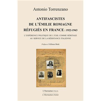 Antifascistes de l'Émilie Romagne réfugiés en France : 1922-1943