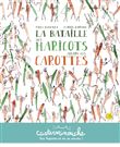 Casterminouche - La bataille des haricots contre les carottes