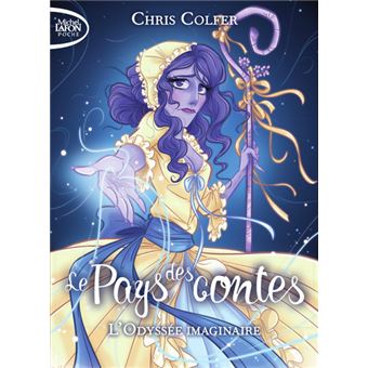 Le pays des contes - tome 5 L'odyssée imaginaire Tome 5 - Poche ...