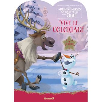 Frozen La Reine Des Neige Joyeuses Fetes Avec Olaf Olaf Et Sven Disney La Reine Des Neiges Vive Le Coloriage Joyeuses Fetes Avec Olaf Olaf Et Sven