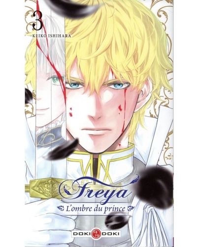 Freya - L'ombre du prince - vol. 03 - Keiko Ishihara - broché
