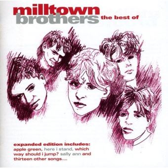 Milltown Brothers-Best Of - 1