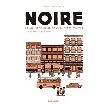 Noire, la vie méconnue de Claudette Colvin