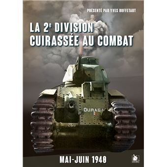 La 2e Division Cuirassée au combat