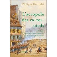 L'acropole des va-nu-pieds - Juin 1848: l'insurrection et se