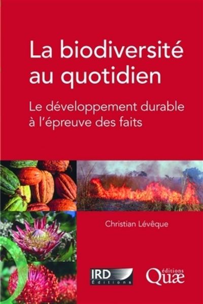 La biodiversité au quotidien - Christian Lévêque - broché