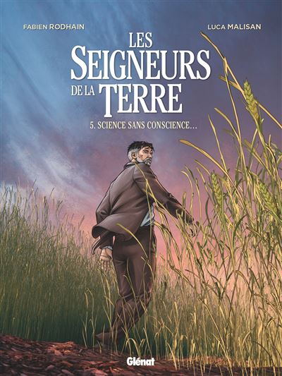 Les Seigneurs de la terre - Tome 05 - Fabien Rodhain - cartonné