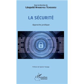 La sécurité. Approche juridique
