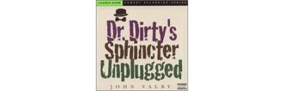 Dr dirty s sphincter unplugged