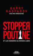 Stopper Poutine et les ennemis du monde libre