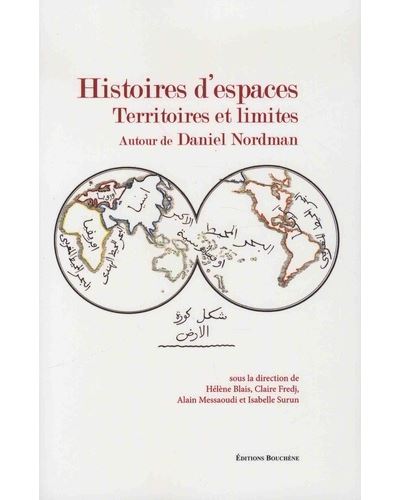 Histoire d'espaces territoires et limites autour de Daniel Nordman