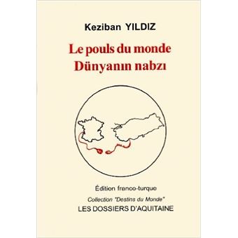 Le pouls du monde Dünyanin nabzi