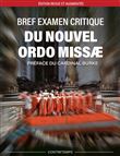 Bref examen critique du nouvel ordo missae (édition revue et      augmentée)