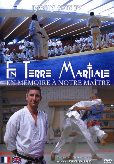 En terre martiale : En mémoire à notre maître DVD