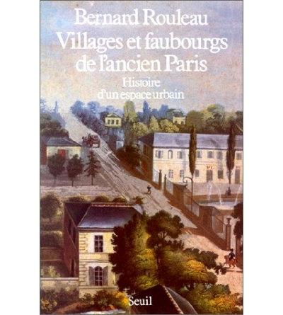 Villages et faubourgs de l'ancien Paris