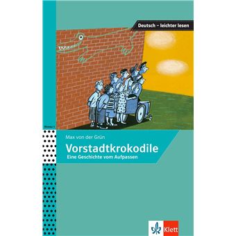 Deutsch leichter lesen - Vorstadtkrokodile A1-A2
