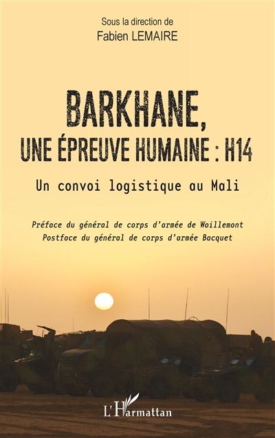 Barkhane, une épreuve humaine : H14 - Fabien Lemaire - broché