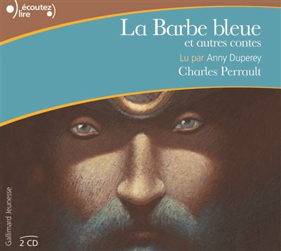 La Barbe bleue et autres contes - Charles Perrault - Texte lu (CD)