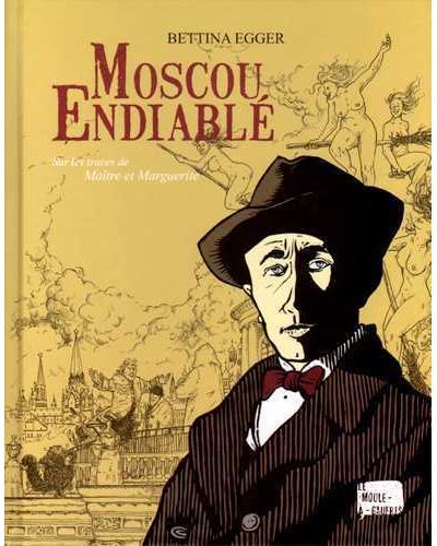 Moscou endiabé, sur les traces de Maître et Marguerite