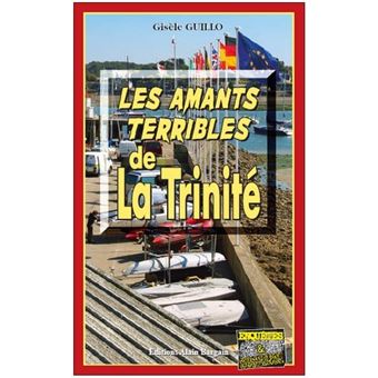 Les amants terribles de la trinite