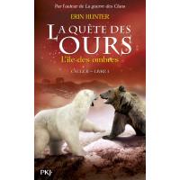 La quête des ours cycle II - tome 1 L'île des ombres