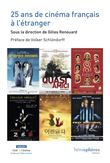 25 ans de cinéma français à l’étranger