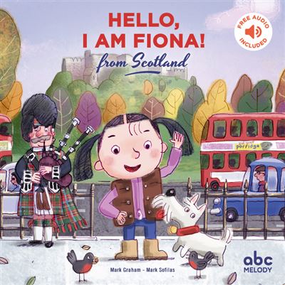 Hello, i am fiona from scotland - livre-cd   (nouvelle edition) - Mark Graham - cartonné